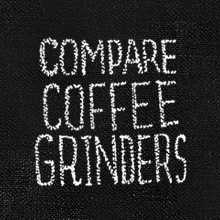 Compare Grinders